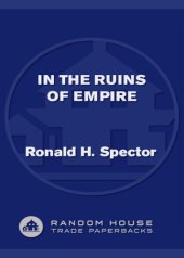 book In the ruins of empire: the Japanese surrender and the battle for postwar Asia