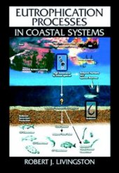 book Eutrophication Processes in Coastal Systems: Origin and Succession of Plankton Blooms and Effects on Secondary Production in Gulf Coast Estuaries