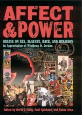 book Affect and Power: Essays on Sex, Slavery, Race, and Religion