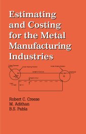 book Estimating and Costing for the Metal Manufacturing Industries