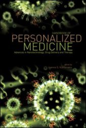 book Handbook of Personalized Medicine: Advances in Nanotechnology, Drug Delivery, and Therapy