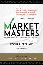 book Market masters: interviews with Canada's top investors--proven investing strategies you can apply