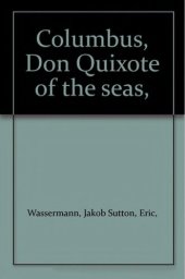 book Columbus: Don Quixote of the Seas