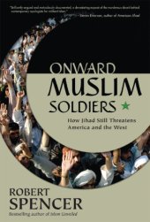 book Onward Muslim soldiers: how jihad still threatens America and the West