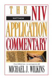 book Matthew: the NIV Application Commentary