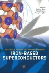 book Iron-based Superconductors: Materials, Properties and Mechanisms