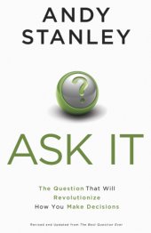 book Ask it: the question that will revolutionize how you make decisions