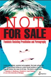 book Not for sale: feminists resisting prostitution and pornography