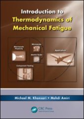 book Introduction to Thermodynamics of Mechanical Fatigue