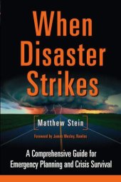 book When Disaster Strikes: A Comprehensive Guide for Emergency Planning and Crisis Survival