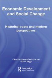 book Economic development and social change: historical roots and modern perspectives