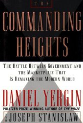 book The Commanding Heights: The Battle for the World Economy