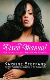 book The vixen manual: how to find, seduce, & keep the man you want