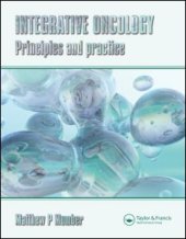 book Integrative Oncology: Principles and Practice