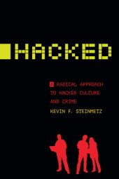 book Hacked: a radical approach to hacker culture and crime