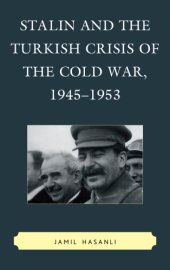 book Stalin and the Turkish Crisis of the Cold War, 1945-1953