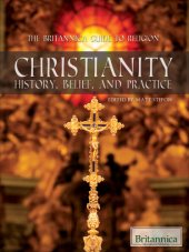 book Christianity: history, belief, and practice