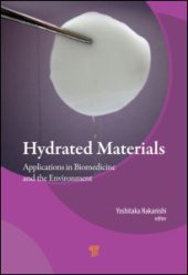 book Hydrated Materials: Applications in Biomedicine and the Environment