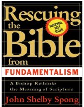 book Rescuing the bible from fundamentalism: a bishop rethinks this meaning of script