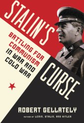 book Stalin's curse: battling for Communism in war and Cold War