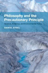 book Philosophy and the precautionary principle: science, evidence, and environmental policy