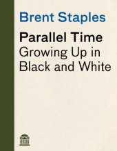 book Parallel time: growing up in Black and White