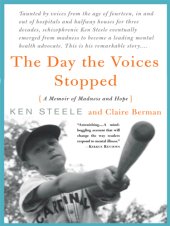 book The day the voices stopped: a memoir of madness and hope