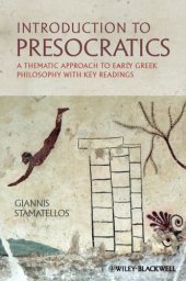 book Introduction to Presocratics: a thematic approach to early Greek philosophy, with key readings