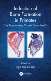 book Induction of Bone Formation in Primates: The Transforming Growth Factor-beta 3