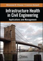 book Infrastructure Health in Civil Engineering: Applications and Management