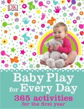 book Baby play for every day: 365 activities for the first year