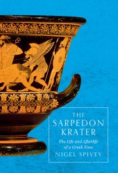 book The Sarpedon krater: the life and afterlife of a Greek vase