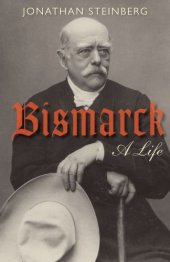 book Bismarck: a life