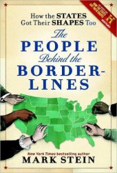 book How the States Got Their Shapes Too: The People Behind the Borderlines