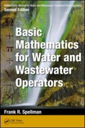 book Mathematics Manual for Water and Wastewater Treatment Plant Operators: Basic Mathematics for Water and Wastewater Operators