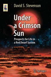 book Under a crimson sun: prospects for life in a red dwarf system