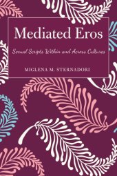 book Mediated eros: sexual scripts within and across cultures