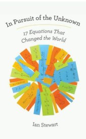 book In Pursuit of the Unknown: 17 Equations That Changed the World