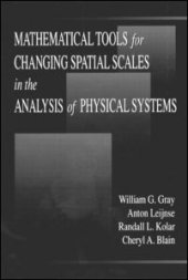 book Mathematical Tools for Changing Scale in the Analysis of Physical Systems