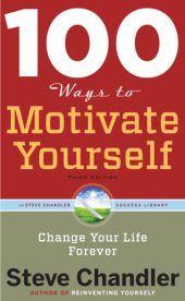 book 100 Ways To Motivate Yourself