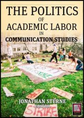 book Academic Labor – The Politics of Academic Labor in Communication Studies