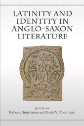 book Latinity and identity in Anglo-Saxon literature