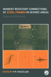 book Moment Resistant Connections of Steel Frames in Seismic Areas: Design and Reliability