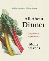 book All about Dinner: Expert Advice for Everyday Meals