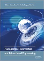 book Management, Information and Educational Engineering: Proceedings of the 2014 International Conference on Management, Information and Educational Engineering (MIEE 2014), Xiamen, China, November 22-23, 2014