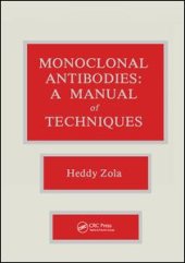 book Monoclonal Antibodies: A Manual of Techniques