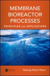 book Membrane Bioreactor Processes: Principles and Applications