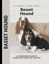 book Basset Hound: a Comprehensive Guide to Owning and Caring for Your Dog