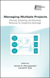 book Managing Multiple Projects: Planning, Scheduling, and Allocating Resources for Competitive Advantage