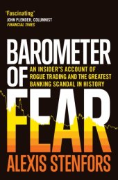 book Barometer of fear: an insider's account of rogue trading and the greatest banking scandal in history